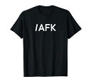 /AFK面白いプログラマーのユーモアTシャツ