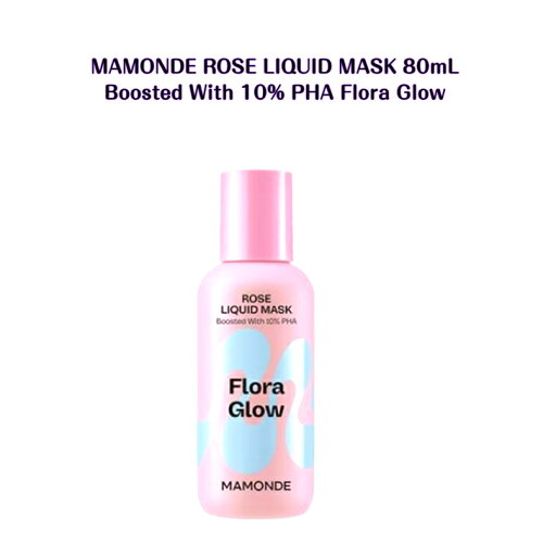 MAMONDE ROSE LIQUID MASK 80mL Boosted With 10% PHA Flora Glow フローラグロウ マモンド ローズリキッドマスク韓国 韓国商品 sns youtube tiktok 韓流 オリヤン oliveyoung スキンケア MAMONDE ROSE LIQUID MASK 80mL Boosted With 10% PHA Flora Glow フローラグロウ マモンド ローズリキッドマスク韓国 韓国商品 sns youtube tiktok 韓流 オリヤン oliveyoung スキンケア