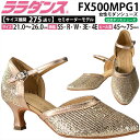 ララダンス LalaDance 社交ダンスシューズ レディース 【送料無料】 セミオーダーダンスシューズ FX500MPG1 ダンス シューズ 靴 幅広 2E ...