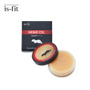 お買いものマラソン開催中 is-fit ミンクオイル C050-2061 皮革製品を長持ちさせる保革専用クリーム イズフィット 靴用品