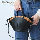 【クーポン】【正規品】バグマティ バッグ かごバッグ The Bagmati カゴバッグ バスケット 2way ラタン 本革 斜めがけ レディース 春夏 レディース bbk23-ss10 ★