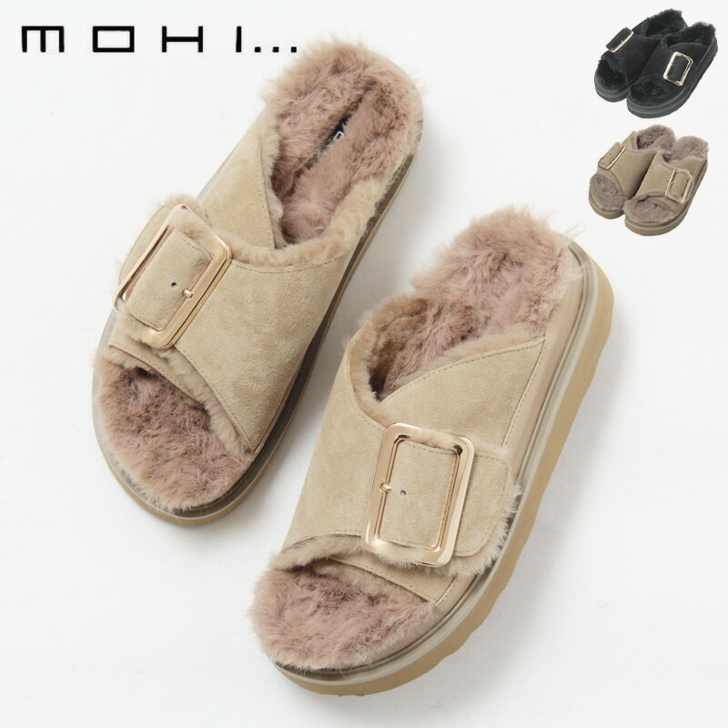 【クーポン】【正規品】MOHI サンダル モヒ 靴 ファー オープンサンダル ボア スエード 厚底 ふわもこ 冬 本革 バックル レディース 1902466 ★