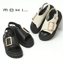 【クーポン】【正規品】MOHI モヒ サンダル バックストラップ フラット レザー 本革 バックル ベルト 厚底 トラックソール レディース 2024-3 ★