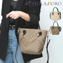 【10%クーポン】ヴィオラドーロ バッグ かごバッグ VIOLAD'ORO バスケット アバカ メッシュ 2WAY ノットハンドル 本革 レディース 春夏 MI...