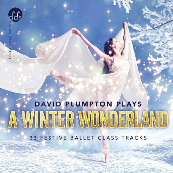 ウィンターワンダーランド バレエ｜デビッド プランプトン バレエレッスンCDDAVID PLUMPTONのバレエレ..