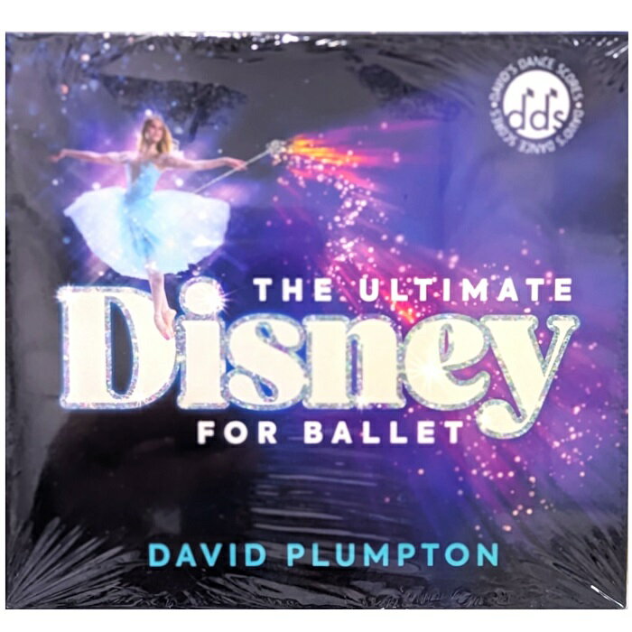 アルティメット ディズニー フォー バレエ｜デビッド プランプトン バレエレッスンCDDAVID PLUMPTONの..