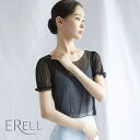 【BUTTER CUP メッシュトップス ブラック】ERELL バレエトップスエレル バレエ用メッシュトップス パフスリーブが可愛いバレエウェア窮屈感のないメッ...