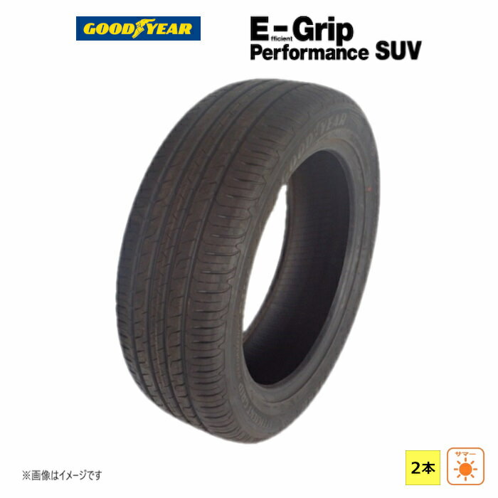 【タイヤ交換対象】245/40R20 99V XL グッドイヤー GOODYEAR 夏 E-Grip Performance SUV VOL 新品 2本..