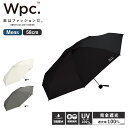 正規品 Wpc. 日傘 折りたたみ 完全遮光 100% UVカット率100%生地 晴雨兼用 折り畳み傘 LARGE&COMPACT ラージ アンド コンパクト ...
