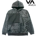 RVCA ルカ メンズ 大きめ パーカー ペイズリー バンダナ BD042045 オーバーサイズ フーディー スウェット トップス ルーカ