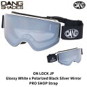 DANG SNOW DANG SHADES ダンスノー ダンシェイディーズ ON LOCK JP スノーゴーグル 偏光ブラックシルバーミラー 偏光グリーンシルバーミラー アジアンフィット 日本仕様 マグネットストラップ UVカット アンチフォグ メガネ対応
