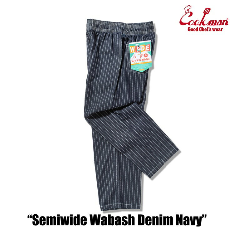 COOKMAN クックマン Chef Pants SemiwideWabash Denim Navy シェフパンツ セミワイド ウォバッシュデニ..