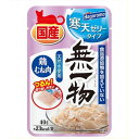 無一物パウチ寒天ゼリータイプ 鶏むね肉 寒天ゼリータイプ 鶏むね肉 40g はごろもフーズ(株)