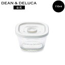 ディーンアンドデルーカ ガラス密閉パック&レンジ 110ml DEAN&DELUCAガラス 保存容器 パック キャニスター ふた付き オーブン 耐熱 キッチン 常備菜 新生活 母の日