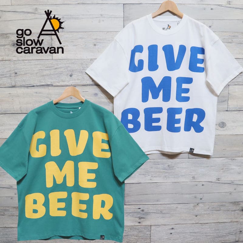 【送料無料】メンズ ゴースローキャラバン go slow caravan 半袖 Tシャツ 半袖Tシャツ ティーシャツ ギブミービール ロゴ ユニセックス レディース 白 ホワイト 緑 グリーン