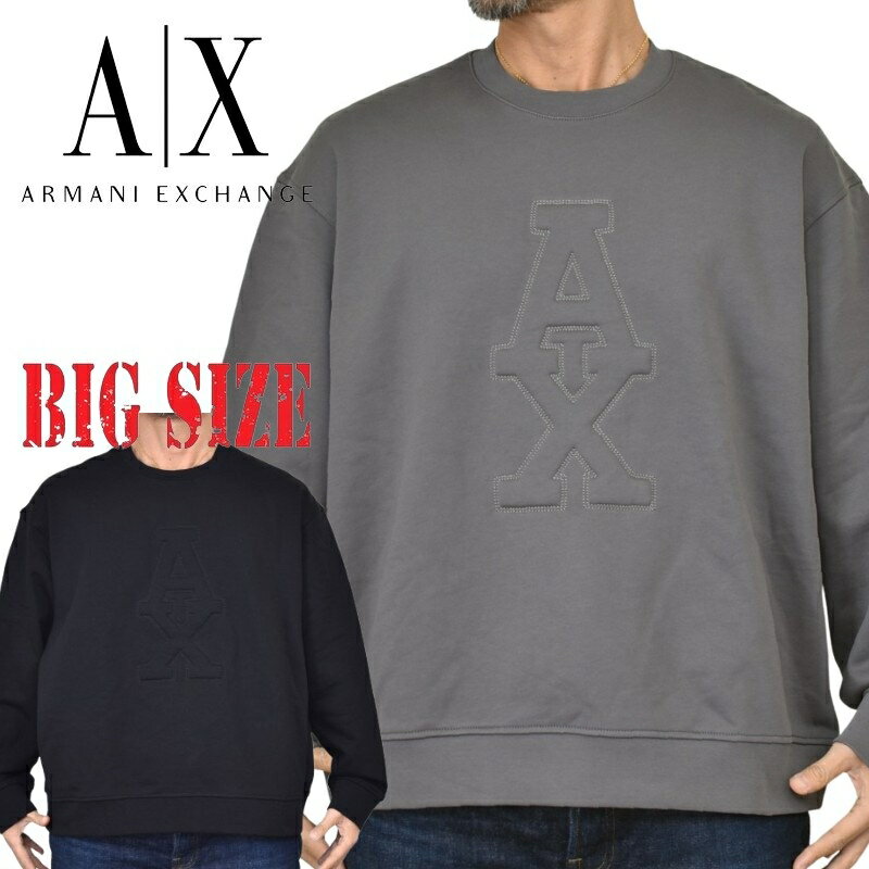 大きいサイズ メンズ アルマーニエクスチェンジ A/X ARMANI EXCHANGE トレーナー スウェットシャツ クルーネック ビッグロゴ 刺繍 ステッチ グレー ブラック 黒 XXL