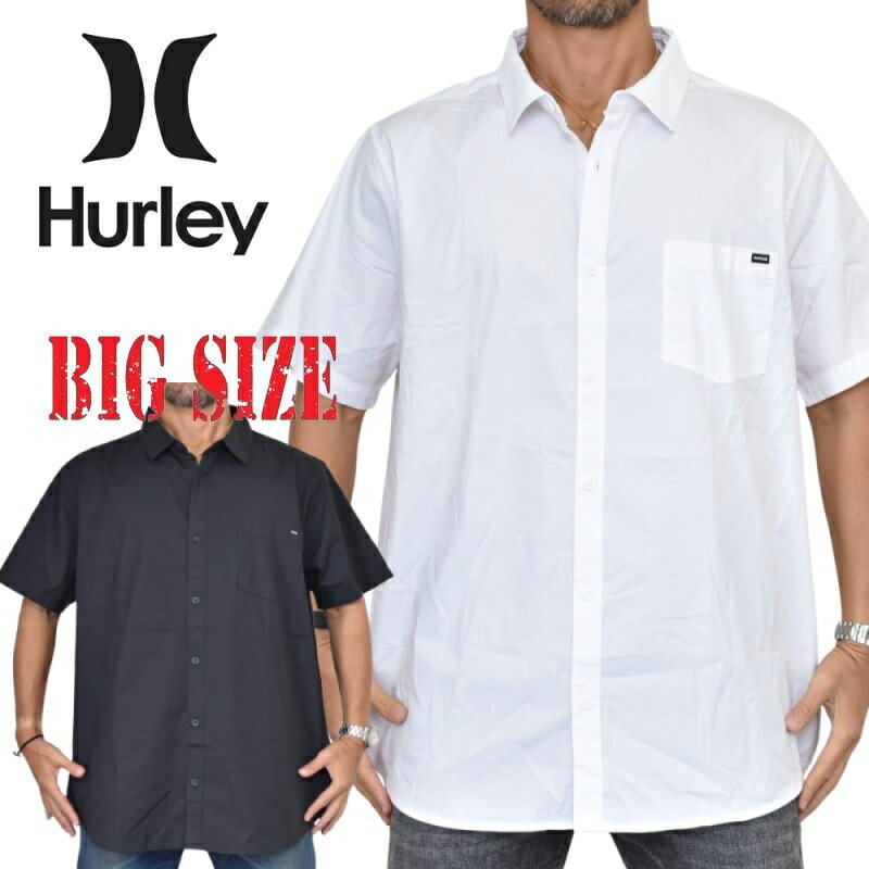 大きいサイズ メンズ Hurley ハーレー 半袖シャツ 半袖 オープンシャツ ポケット 黒 ブラック 白 ホワイト XXL