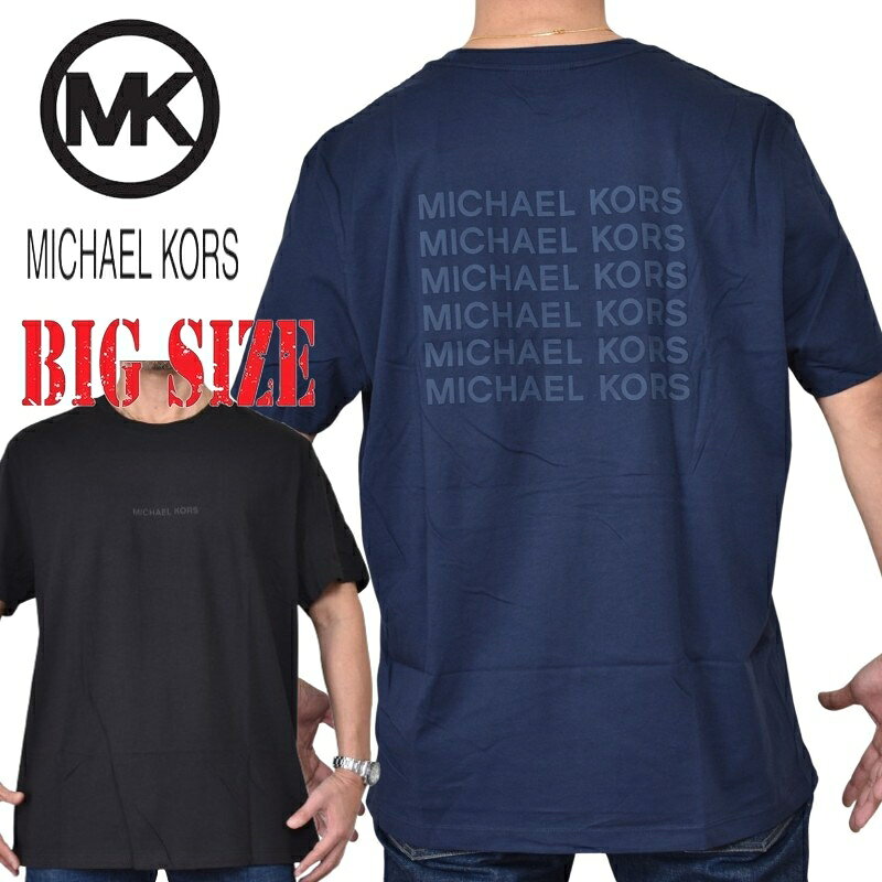 大きいサイズ メンズ MK MICHAEL KORS マイケルコース 半袖Tシャツ バックロゴ XXL