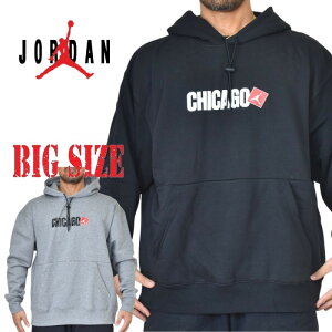 NIKE JORDAN ナイキ エアジョーダン プルオーバー スウェット フーディー パーカー シカゴ Chicago City Pullover Hoodie ブラック グレー 裏起毛 XL XXL XXXL 大きいサイズ メンズ あす楽