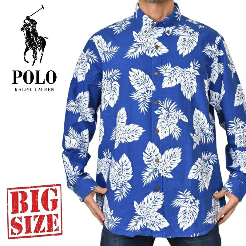 大きいサイズ メンズ ポロラルフローレン POLO RALPH LAUREN ボタンダウン 長袖シャツ ポニー刺繍 ボタニカル総柄 アロハシャツ CLASSIC FIT XXL