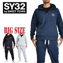 SY32 by SWEET YEARS スウィートイヤーズ スウェット フード フルジップ パーカー セットアップ 上下 WORLD STAR ZIP HOODIE SWEAT PANTS XXL XXXL XXXXL 大きいサイズ メンズ あす楽