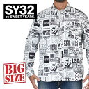 SY32 by SWEET YEARS スウィートイヤーズ TRETCH SHIRTS 総柄 長袖シャツ XXL XXXL XXXXL 大きいサイズ メンズ あす楽