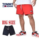 大きいサイズ メンズ トミージーンズ TOMMY JEANS スウェット ショーツ ハーフパンツ XL XXLあす楽