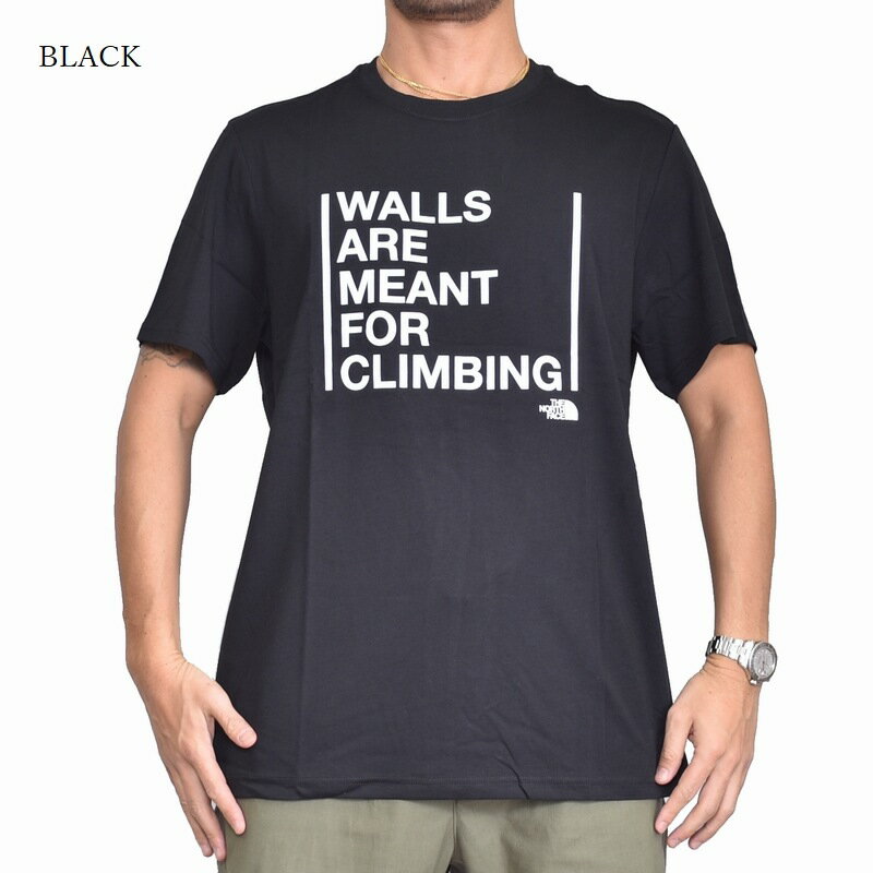 ノースフェイス 半袖 ロゴプリント Tシャツ WALLS ARE FOR CLIMBING EUライン 海外モデル 黒 白 青 赤 黄 大きいサイズ メンズ XL XXL [M便 1/1]