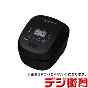 TOSHIBA 東芝 10合炊き IH炊飯ジャー 炊飯器 真空IH RC-18VRV(K) グランブラック /【送料区分Mサイズ】