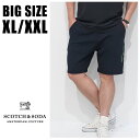 SCOTCH＆SODA 大きいサイズ メンズ ブランド パンツ ショートパンツ XL XXL スウェットパンツ ショーツ 短パン ネイビー 春 夏 大人 30代 40代 50代 282-12501