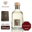 ポイント10倍★【国内正規取扱店】DR.VRANJES ドットール・ヴラニエス MILANO ミラノ 500ml コレクションシリーズ ディフューザー ルームフ...