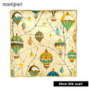 【専用ギフトBOX入り】マニプリ manipuri シルク スカーフ 65cm×65cm 日本製 正方形 オーナメントバルーン プリント バルーン 贈り物 プレ...