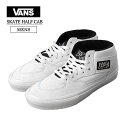 VANS バンズ ヴァンズ VN0A5FCDYB2 MENS SKATE HALF CAB SHOES WHITE/BLACK スケート ハーフキャブ メンズ スニーカー 靴 シューズ くつ 紳士靴 白 黒