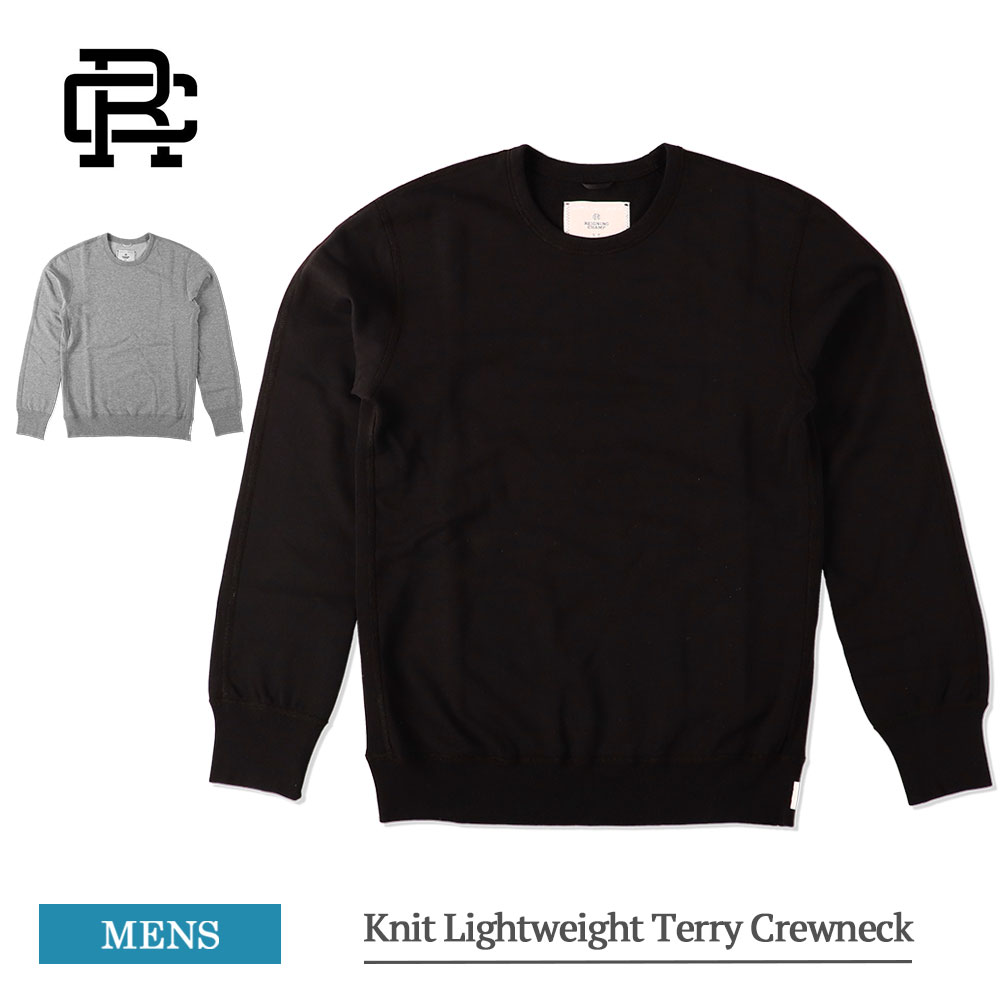 レイニングチャンプ トレーナー メンズ REIGNING CHAMP レイニングチャンプ RC-3528 Knit Lightweight Terry Crewneck メンズ クルーネックスエット トレーナー スウェット 長袖 スエット 無地 部屋着 ブラック ヘザーグレー Black Heather Grey ブランド おしゃれ 春 秋冬