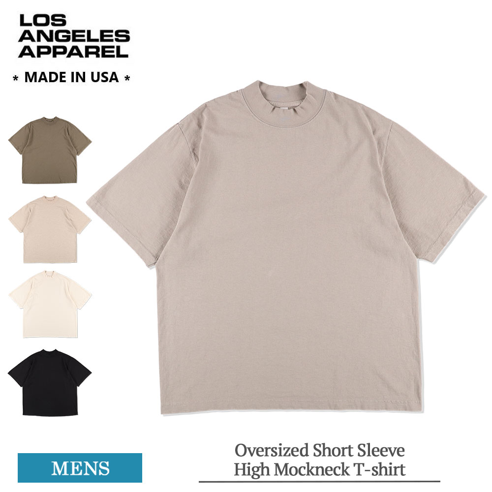 ロサンゼルスアパレル LOS ANGELES APPAREL ロスアパ LA APPAREL 1825GD Oversized Short Sleeve High Mockneck T-shirt メンズ レディース モックネック Tシャツ 半袖Tシャツ 半袖TEE ショートスリーブ ブランド おしゃれ 無地 春夏