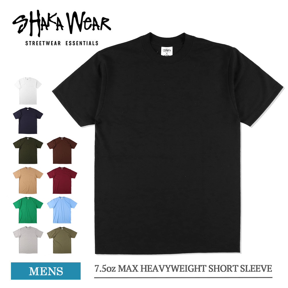 楽天デリシャス USA直輸入 セレクトSHAKA WEAR シャカウェア 7.5oz MAX HEAVYWEIGHT SHORT SLEEVE STANDARD LARGE SIZES 7.5オンス マックス ヘビーウエイト ショートスリーブ メンズ Tシャツ 半袖 TEE 半袖T 無地T 無地tシャツ シンプル クルーネック コットン100 丈夫 ブランド 肉厚 春 夏