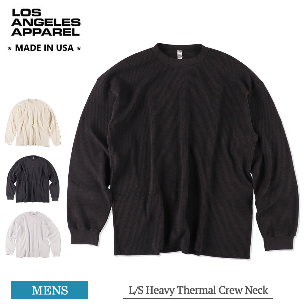 ロサンゼルスアパレル ヘビー サーマル クルーネック メンズ LOS ANGELES APPAREL ロスアパ TX407GD L/S Heavy Thermal Crew Neck メンズ ロンT 長袖Tシャツ ロングTシャツ ロングスリーブ S M L XL XXL 長袖 部屋着 米国製 アメリカ製 秋 秋物