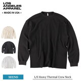 󥼥륹ѥ إӡ ޥ 롼ͥå  LOS ANGELES APPAREL  TX407GD L/S Heavy Thermal Crew Neck  T ĹµT T 󥰥꡼ S M L XL XXL Ĺµ  ƹ ꥫ  ʪ