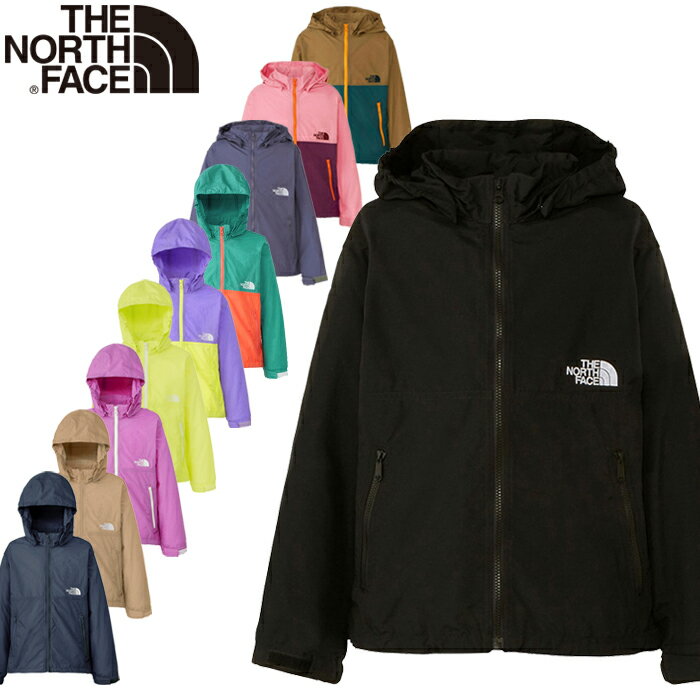 THE NORTH FACE ザ ノースフェイス NPJ72310 COMPACT JACKET (キッズ) コンパクトジャケット キッズ マウンテンパーカー ウインドブレーカー アウター アウトドア ジュニア 男の子 女の子 子供服 撥水 防風 軽量 100～150cm 10カラー 国内正規 2024SS