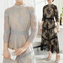 プチハイネック 総レース 7分袖 マキシ ワンピース 女性 レディース ドレス 半袖 春 夏 秋 冬 クラシカル 華やか 花柄 フラワー ボタニカル 上品 透け感 シアー セレモニー 卒入学 謝恩会 エレガント パーティー 結婚式 オケージョン