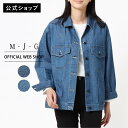 【公式】【定番】M・J・G エムジジェ チルGジャン レディース アウター コート 羽織 濃色加工色 中色加工色 襟 ポケット 軽量 デニムアウター デニムジャ...
