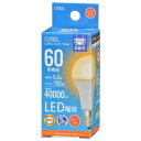 オーム電機 OHM LED電球小形E17 60形相当 電球色 LDA6L-G-E17-AG6〈LDA6LGE17AG6〉