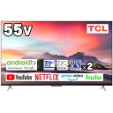 【4月30日までポイント5倍】TCL ティーシーエル 4K対応液晶テレビ 55インチ スマートテレビ 55JP61 (宅配サイズ商品 / 設置 リサイクル希望の場合は別途料金および配達日 時間指定不可)〈55JP61〉55V型