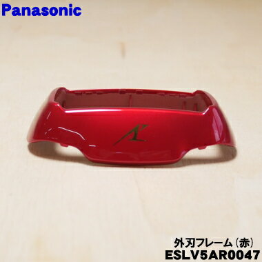 ڽʡʡۥѥʥ˥åСѤγϥե졼()1ġPanasonic ESLV5AR0047ۡ2ۡJ