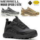 【期間限定SALE～7(火)09:59まで】 MERRELL メレル モアブ スピード2 GTX ゴアテックス メンズ スニーカー シューズ ハイキング トレイルランニング ビブラム 靴 透湿 防水 MOAB SPEED 2 GORE-TEX