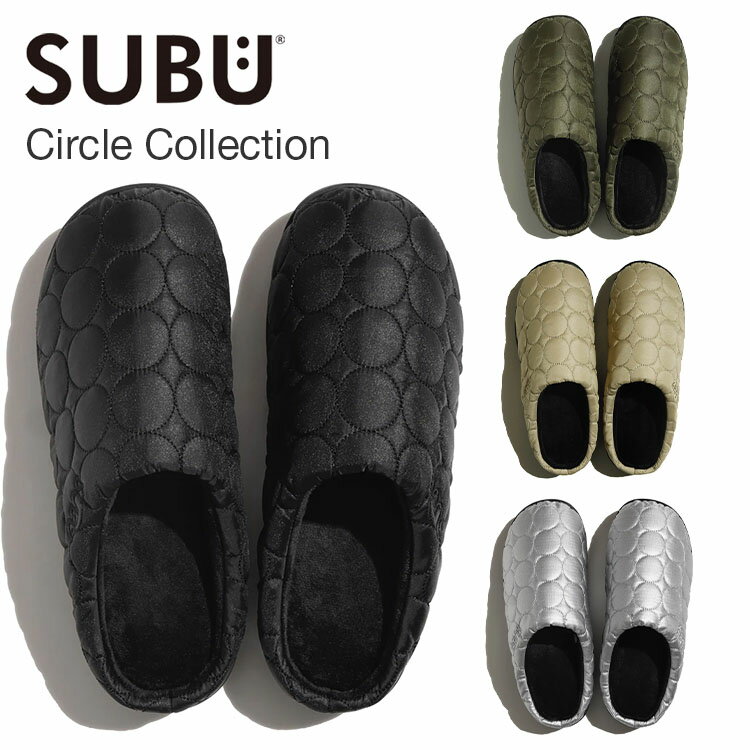 SUBU スブ サンダル 2025 サークル メンズ レディース スリッポン コンフォート ウィンターサンダル スリッパ 暖かい 起毛 アウトドア キャンプ タウン 外履き 室内 おしゃれ 靴 ブラック カーキ ベージュ シルバー SUBU ORIGINALS CIRCLE