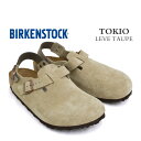 【スーパーSALE特別価格〜11(木)01:59まで】ビルケンシュトック トキオ メンズ レディース サンダル トープ コンフォート スエード BIRKENSTOCK TOKIO LEVE TAUPE 1028287-1028323