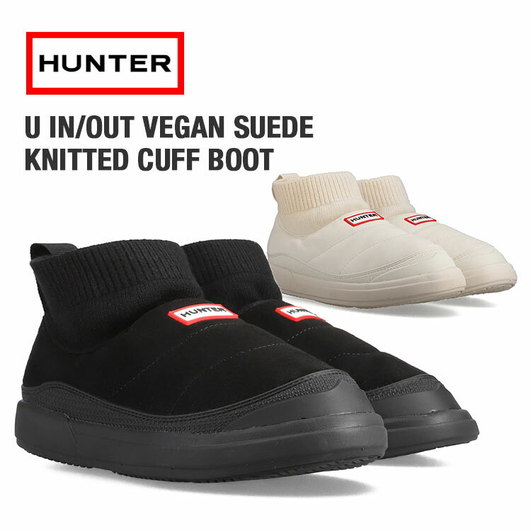 【新春ポイントアップ祭～3(土)23:59まで】 HUNTER ハンター イン/アウト ビーガン スエード ニッテッド カフ ブーツ レディース メンズ スリッポン ブラック ホワイト IN/OUT VEGAN SUEDE KNITTED CUFF BOOT UFS7115REN