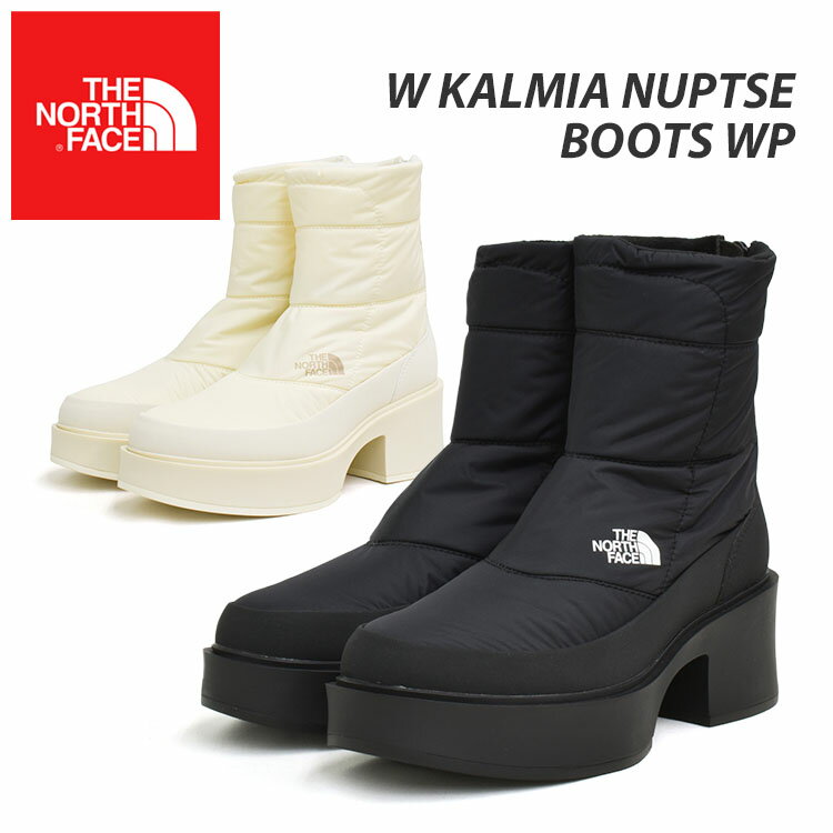 ザ ノースフェイス カルミア ヌプシ ブーツ ウォータープルーフ レディース ウィンターシューズ ブラック ホワイト THE NORTH FACE W KALMIA NUPTSE BOOTS WP NFW52474