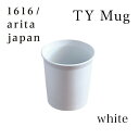 【LINE登録で300円クーポン】 TY Mug white 1個 ( 1616 / arita japan あす楽 父の日 プレゼント 初任給 ホワイト マグ...